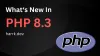 What's new in PHP 8.3
