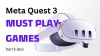 must play meta quest 3 games